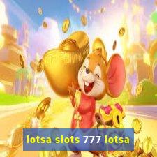 lotsa slots 777 lotsa